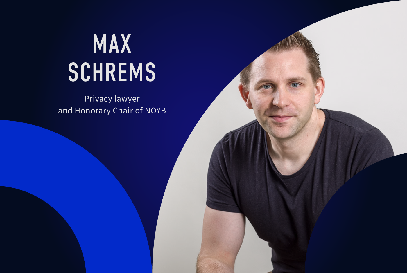 Portrait of Max Schrems in white background with blue semicircle on the left side and his affiliation